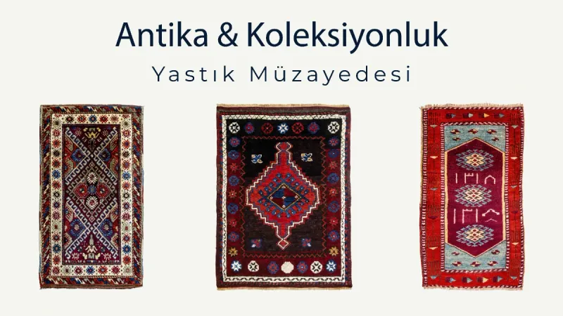 Antika & Koleksiyonluk Yastık Müzayedesi